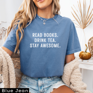 Read Books, Drink Tea T-shirt