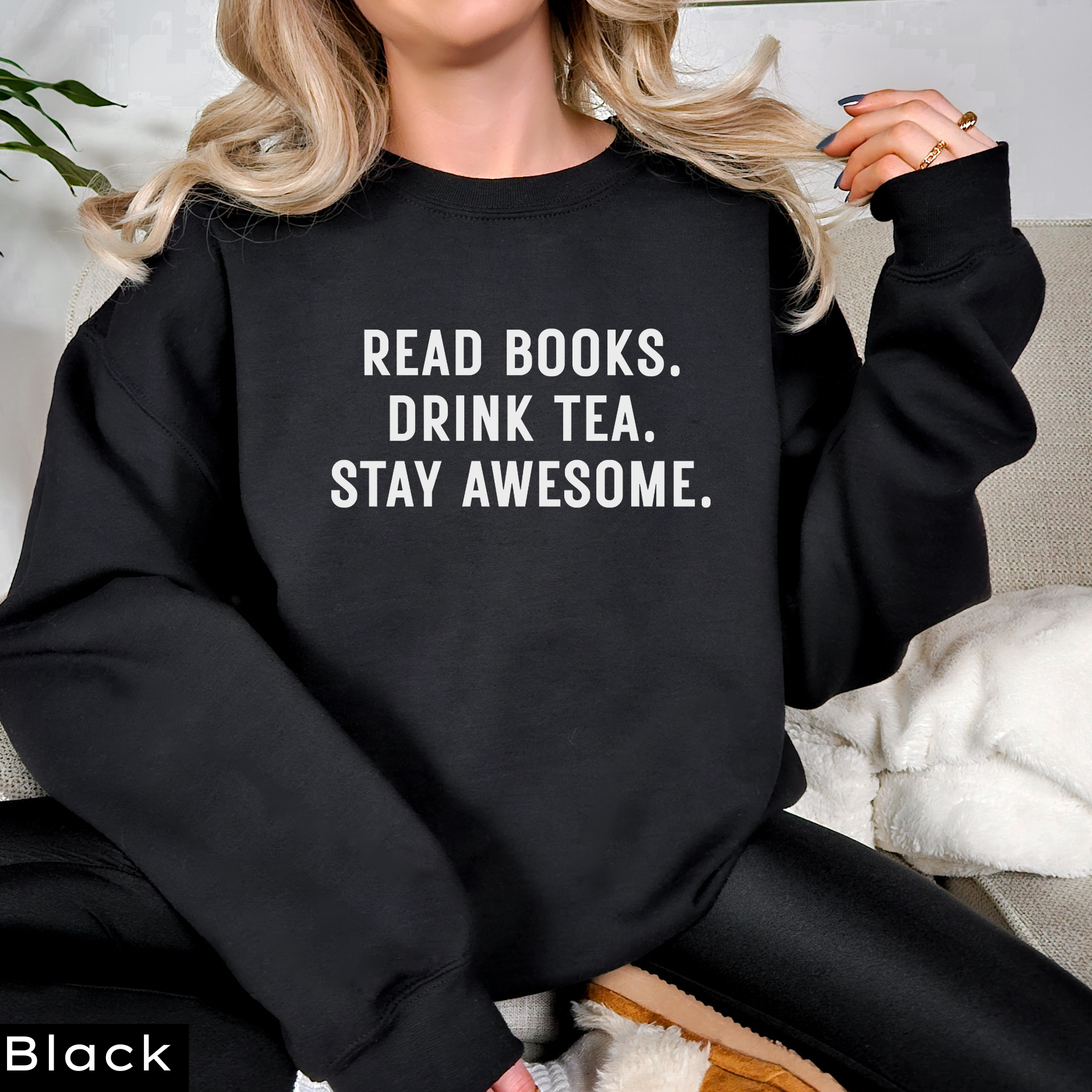 Read Books Drink Tea Sweatshirt - Image 10