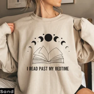 I Read Past My Bedtime Sweatshirt