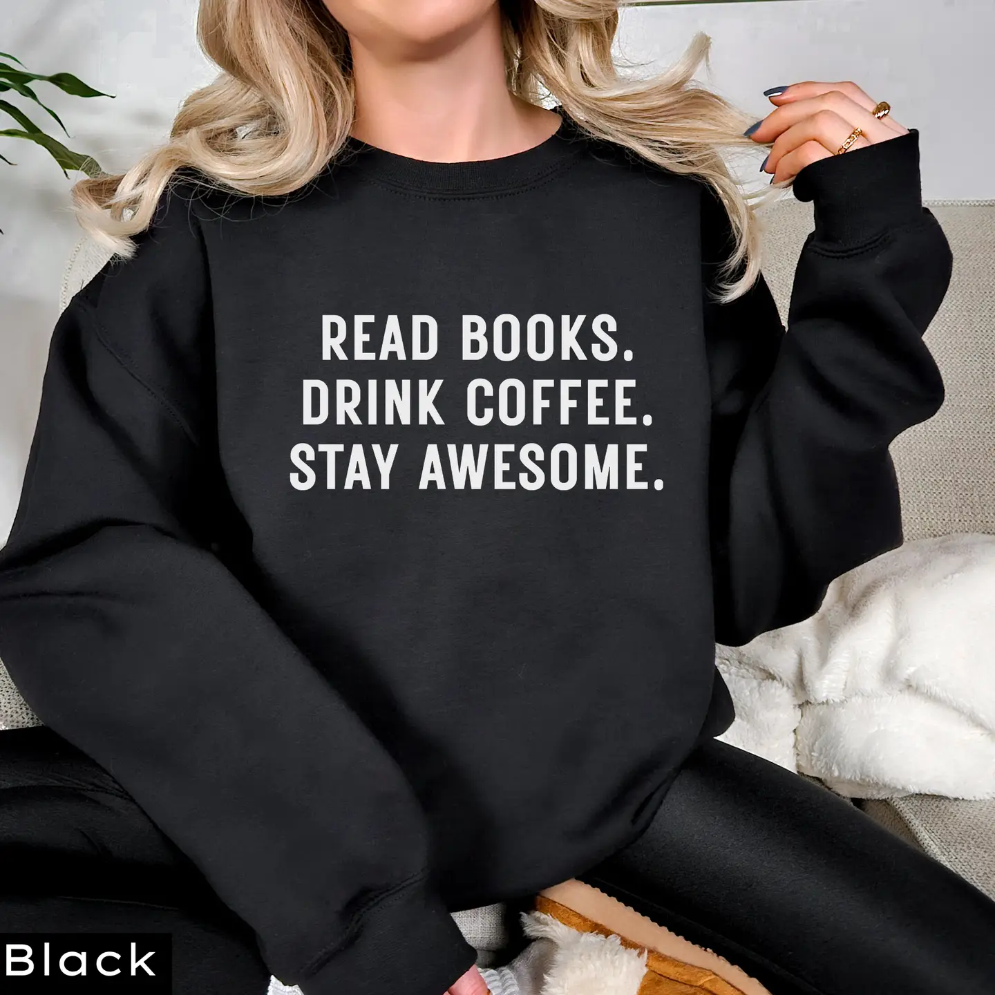 Read Books Drink Coffee Sweatshirt - Image 9