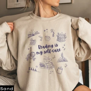 Reading is My Self-Care Sweatshirt